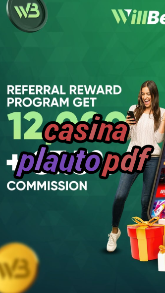 casina plauto pdf-casinodeposit10.igamblinglist.com